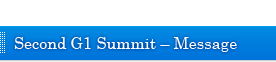 Second G1 Summit – Message